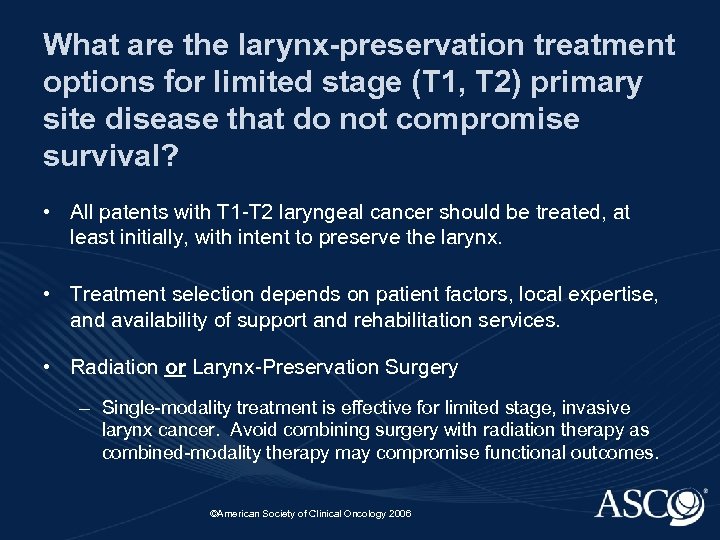 What are the larynx-preservation treatment options for limited stage (T 1, T 2) primary