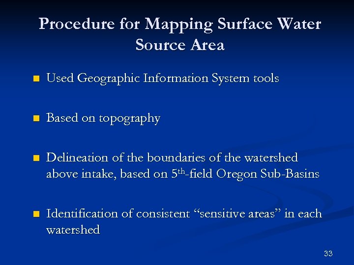 Procedure for Mapping Surface Water Source Area n Used Geographic Information System tools n