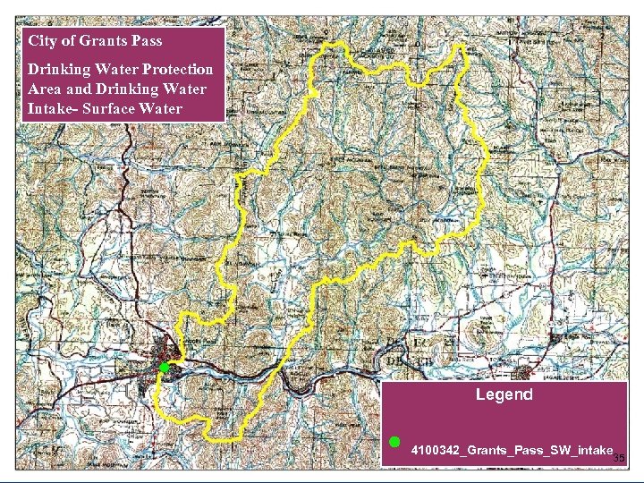 City of Grants Pass Drinking Water Protection Area and Drinking Water Intake- Surface Water