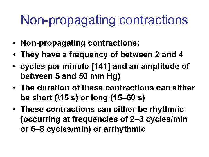 Non-propagating contractions • Non-propagating contractions: • They have a frequency of between 2 and