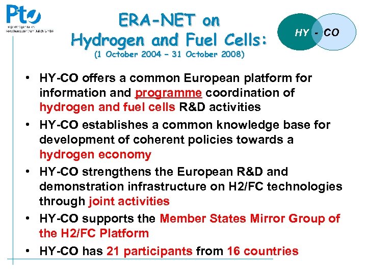 ERA-NET on Hydrogen and Fuel Cells: HY - CO (1 October 2004 – 31