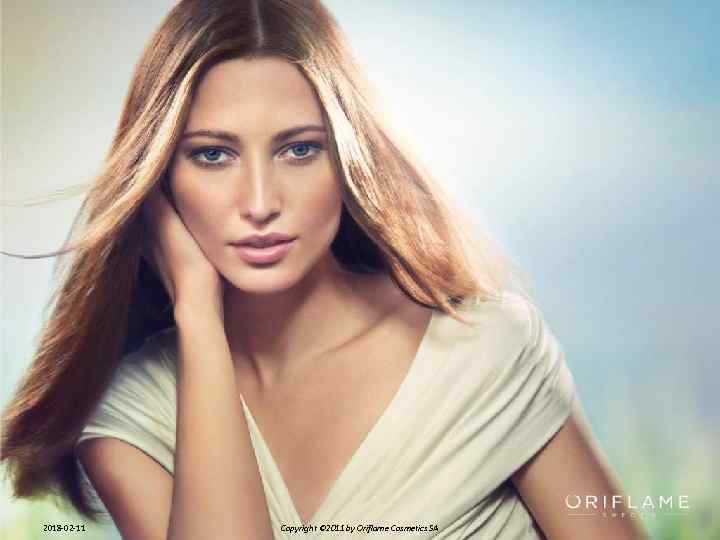 2018 -02 -11 Copyright © 2011 by Oriflame Cosmetics SA 