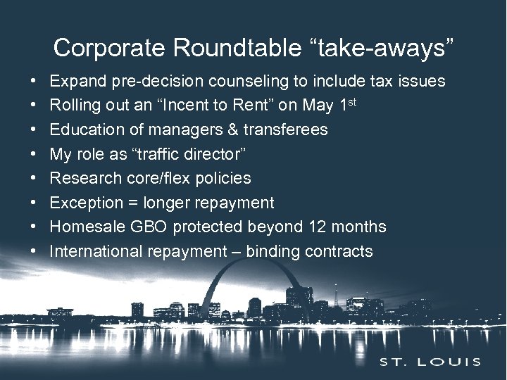 Corporate Roundtable “take-aways” Insert Session Title Here • • Expand pre-decision counseling to include