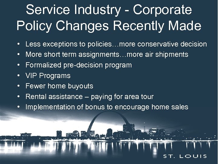 Service Industry - Corporate Insert Session Title Here Policy Changes Recently Made • •
