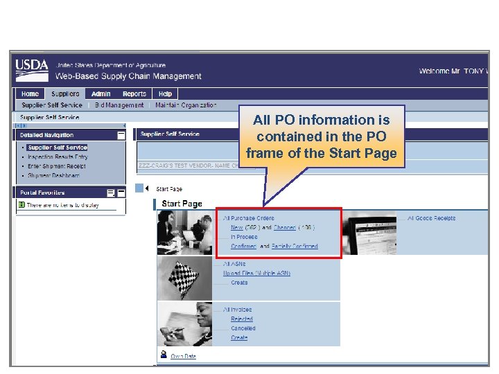 All PO information is contained in the PO frame of the Start Page 