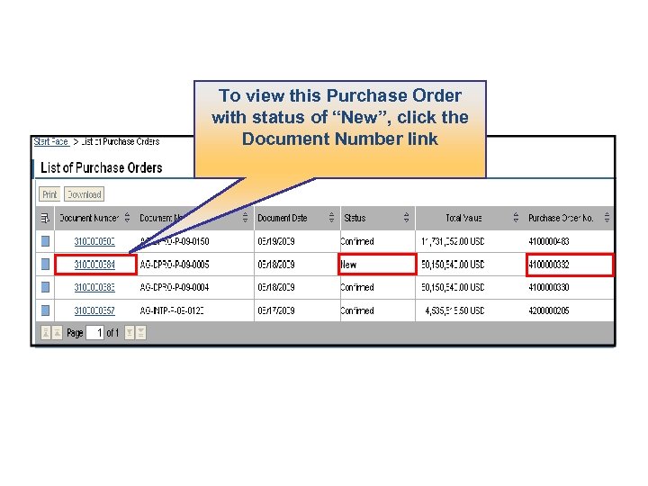 To view this Purchase Order with status of “New”, click the Document Number link