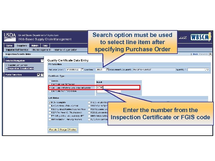 Search option must be used to select line item after specifying Purchase Order Enter