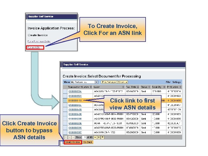 To Create Invoice, Click For an ASN link Click link to first view ASN