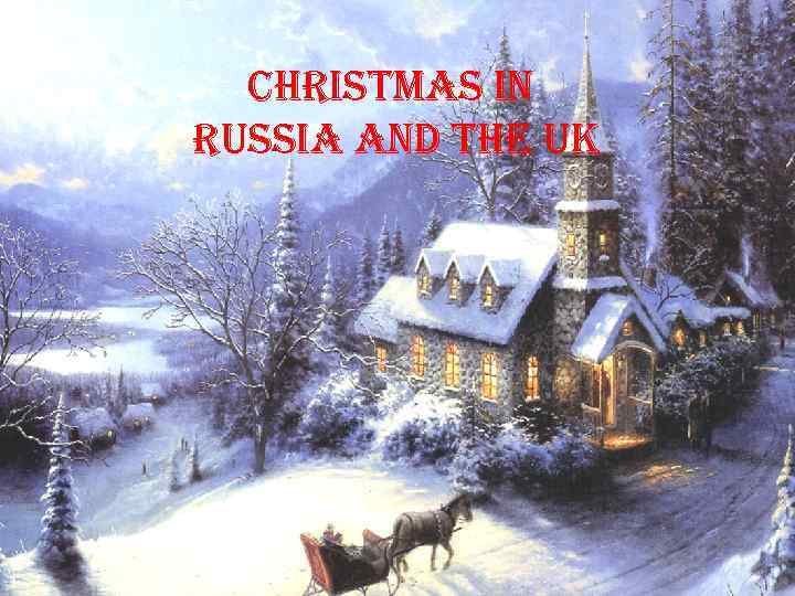 Christmas in russia and the u. K 