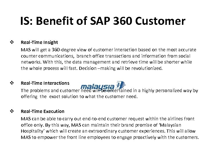 IS: Benefit of SAP 360 Customer v Real-Time Insight MAS will get a 360