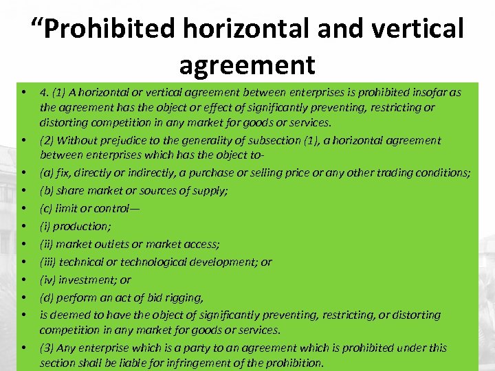 “Prohibited horizontal and vertical agreement • • • 4. (1) A horizontal or vertical