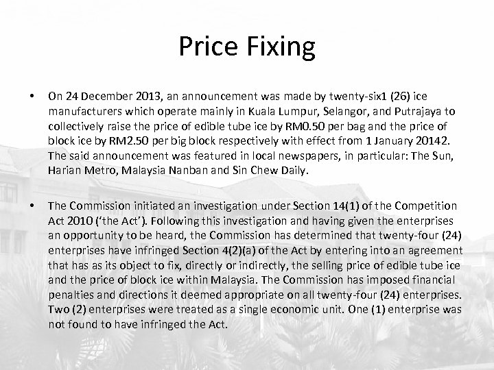 Price Fixing • On 24 December 2013, an announcement was made by twenty-six 1