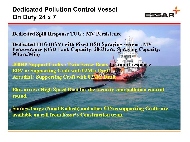 Dedicated Pollution Control Vessel On Duty 24 x 7 Dedicated Spill Response TUG :