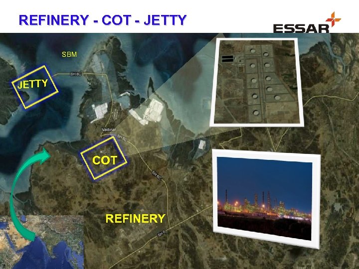 REFINERY - COT - JETTY SBM JETTY COT REFINERY 