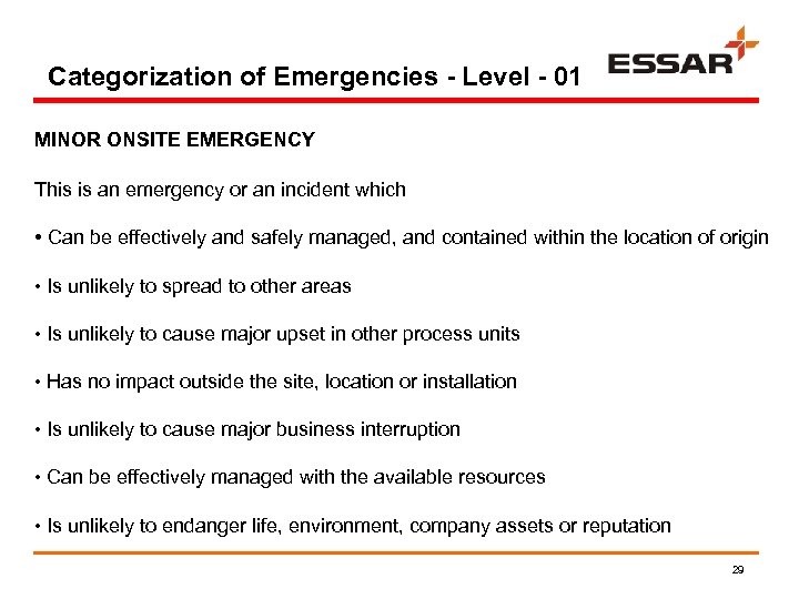 Categorization of Emergencies - Level - 01 MINOR ONSITE EMERGENCY This is an emergency