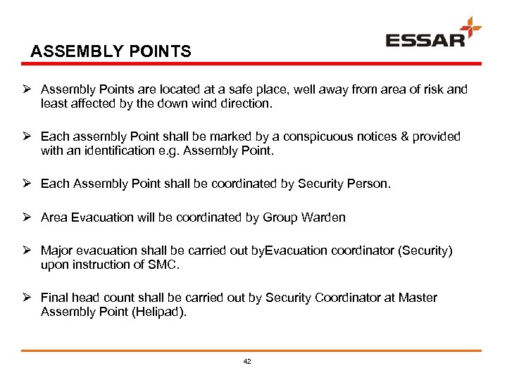 ASSEMBLY POINTS Ø Assembly Points are located at a safe place, well away from