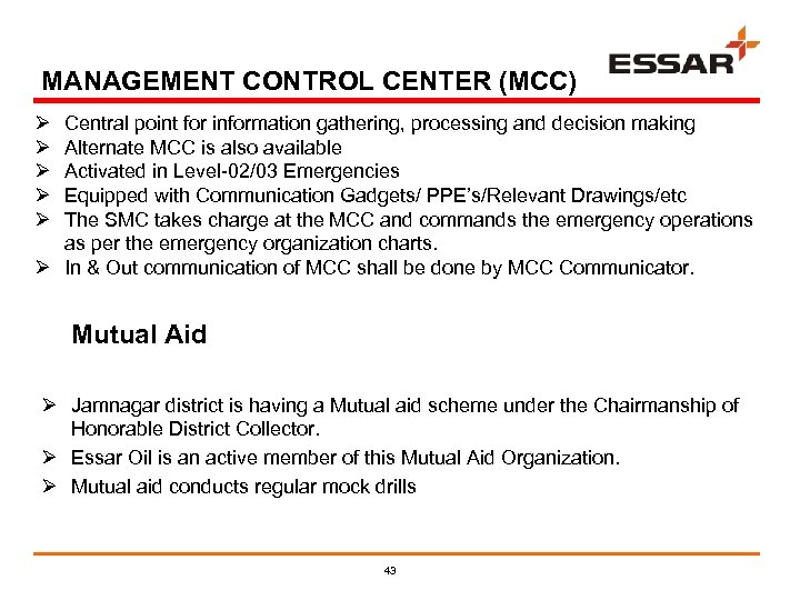 MANAGEMENT CONTROL CENTER (MCC) Ø Ø Ø Central point for information gathering, processing and