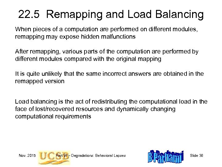 22. 5 Remapping and Load Balancing When pieces of a computation are performed on