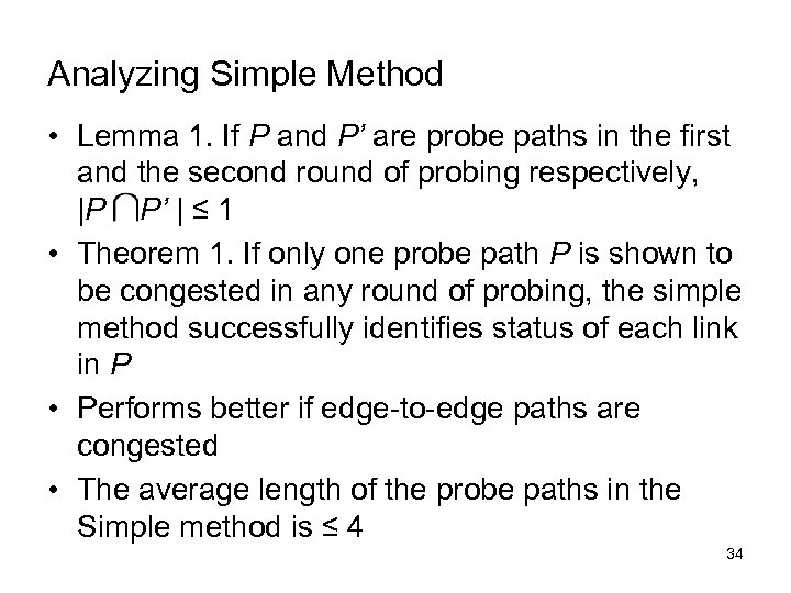 Analyzing Simple Method • Lemma 1. If P and P’ are probe paths in