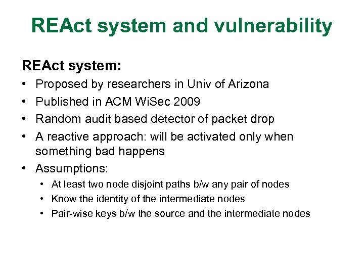 REAct system and vulnerability REAct system: • • Proposed by researchers in Univ of