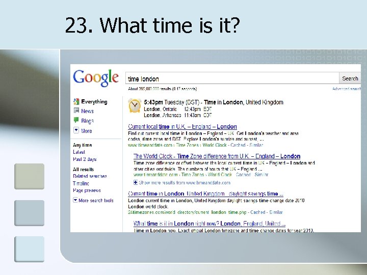 23. What time is it? 