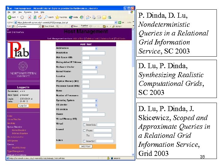 P. Dinda, D. Lu, Nondeterministic Queries in a Relational Grid Information Service, SC 2003