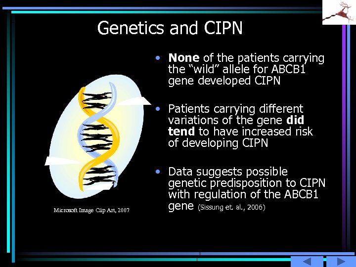 Genetics and CIPN • None of the patients carrying the “wild” allele for ABCB