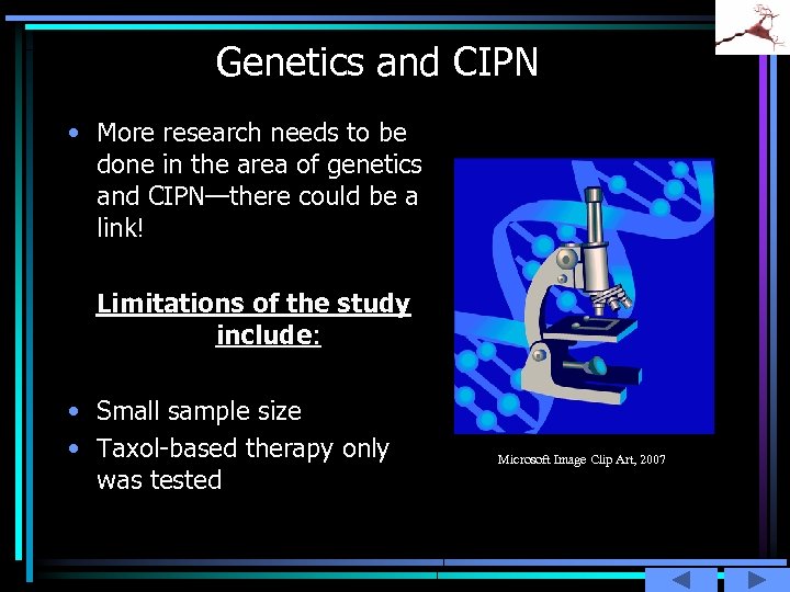 Genetics and CIPN • More research needs to be done in the area of