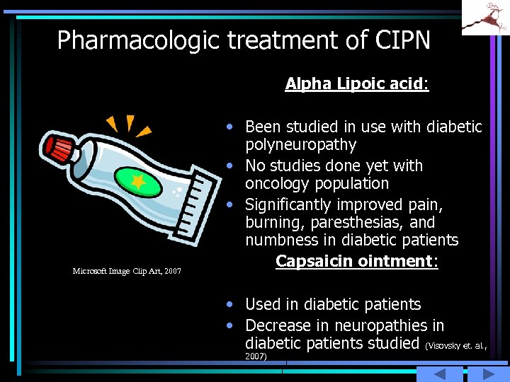 Pharmacologic treatment of CIPN Alpha Lipoic acid: Microsoft Image Clip Art, 2007 • Been