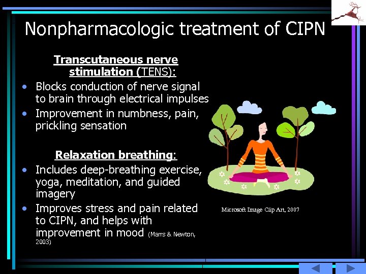 Nonpharmacologic treatment of CIPN Transcutaneous nerve stimulation (TENS): • Blocks conduction of nerve signal