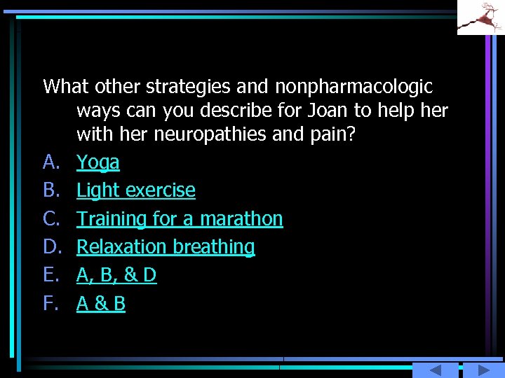 What other strategies and nonpharmacologic ways can you describe for Joan to help her