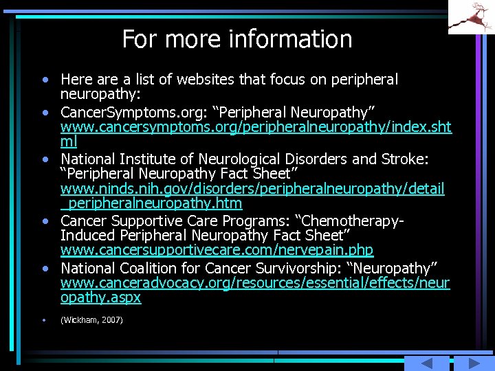 For more information • Here a list of websites that focus on peripheral neuropathy: