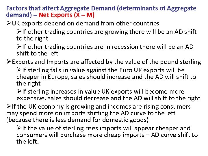 Factors that affect Aggregate Demand (determinants of Aggregate demand) – Net Exports (X –