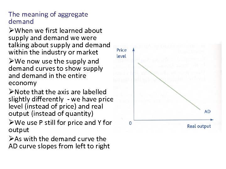 The meaning of aggregate demand ØWhen we first learned about supply and demand we