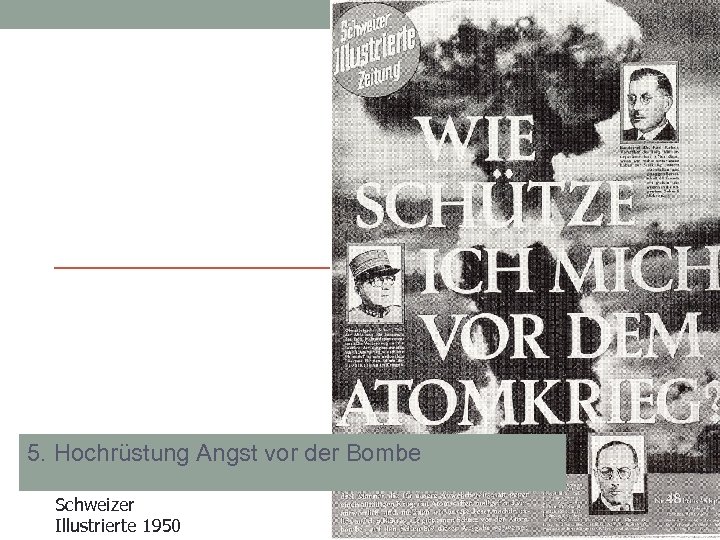 5. Hochrüstung Angst vor der Bombe Schweizer Illustrierte 1950 