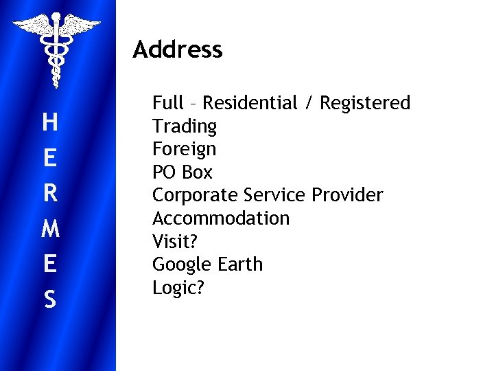 Address H E R M E S Full – Residential / Registered Trading Foreign