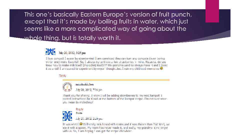 This one’s basically Eastern Europe’s version of fruit punch, except that it’s made by