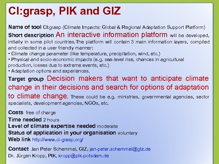 CI: grasp, PIK and GIZ Name of tool CI: grasp (Climate Impacts: Global &
