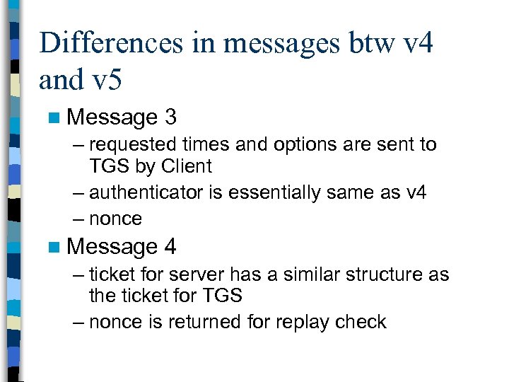 Differences in messages btw v 4 and v 5 n Message 3 – requested
