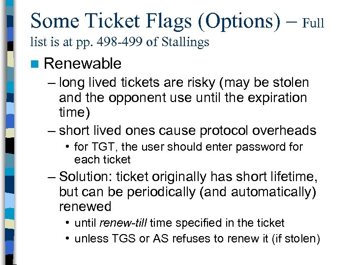 Some Ticket Flags (Options) – Full list is at pp. 498 -499 of Stallings