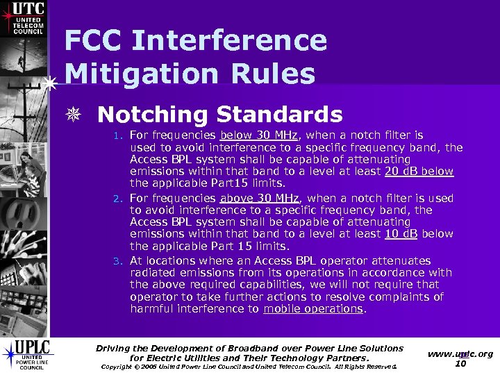 FCC Interference Mitigation Rules ¯ Notching Standards 1. For frequencies below 30 MHz, when