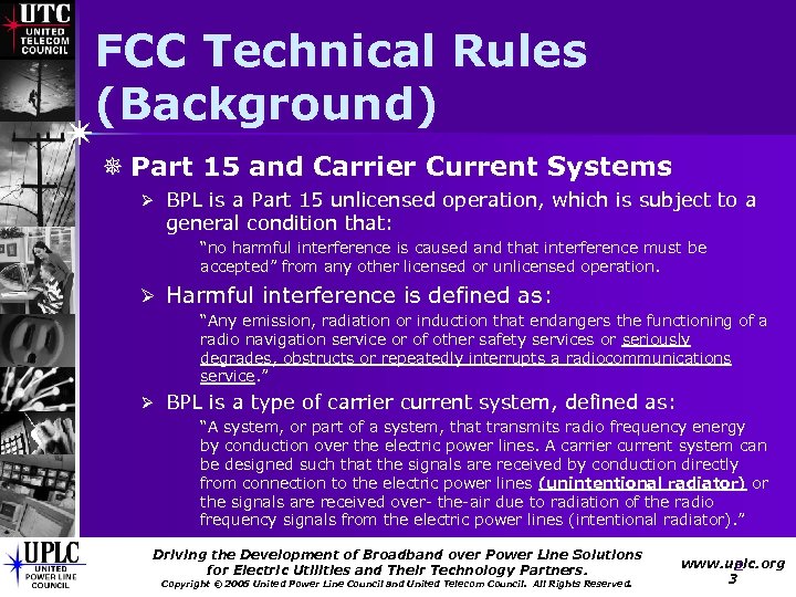 FCC Technical Rules (Background) ¯ Part 15 and Carrier Current Systems Ø BPL is