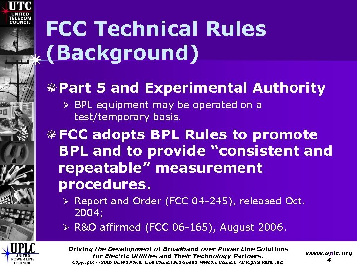 FCC Technical Rules (Background) ¯ Part 5 and Experimental Authority Ø BPL equipment may