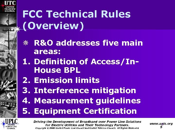 FCC Technical Rules (Overview) ¯ R&O addresses five main areas: 1. Definition of Access/In.