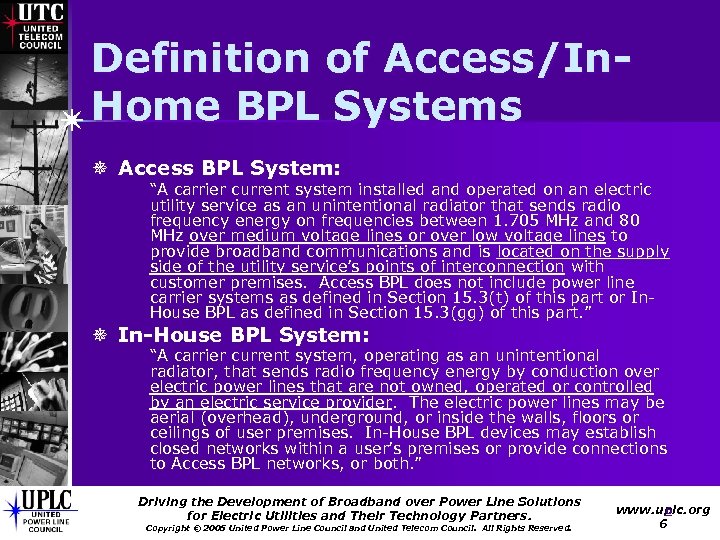 Definition of Access/In. Home BPL Systems ¯ Access BPL System: “A carrier current system