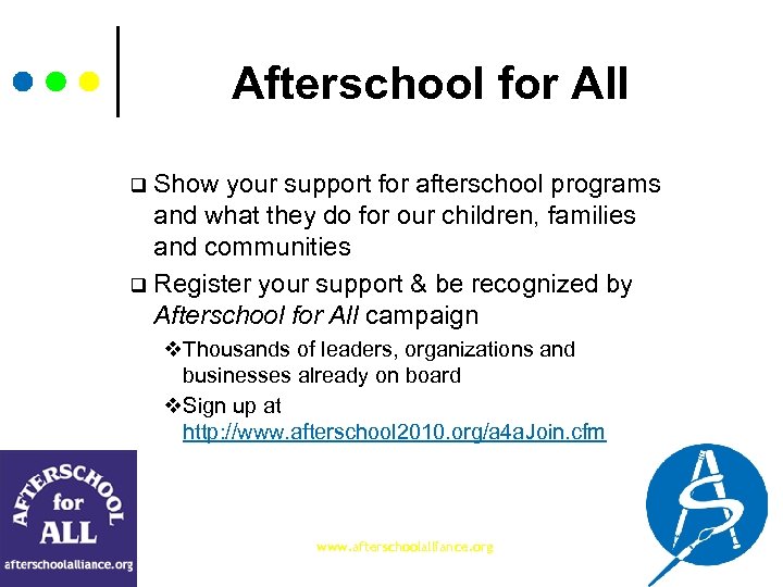 Afterschool for All Show your support for afterschool programs and what they do for