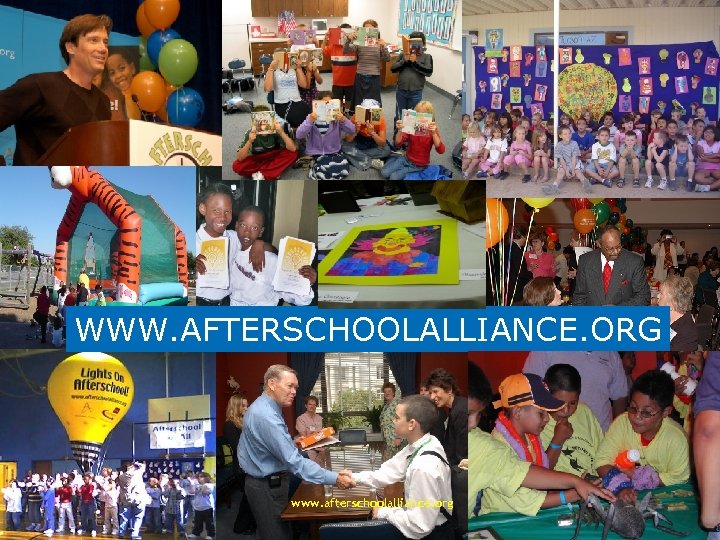 WWW. AFTERSCHOOLALLIANCE. ORG www. afterschoolalliance. org 