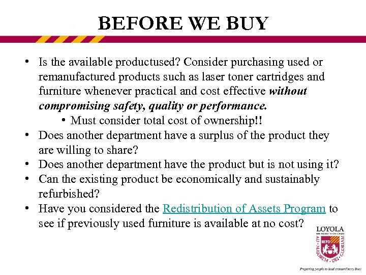 BEFORE WE BUY • Is the available productused? Consider purchasing used or remanufactured products