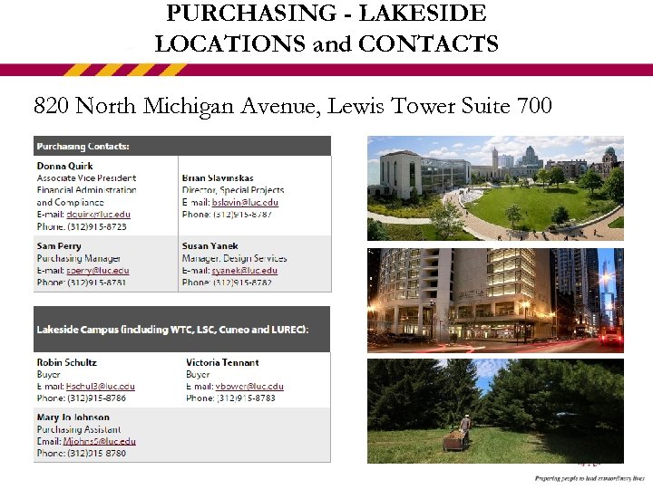 PURCHASING - LAKESIDE LOCATIONS and CONTACTS 820 North Michigan Avenue, Lewis Tower Suite 700