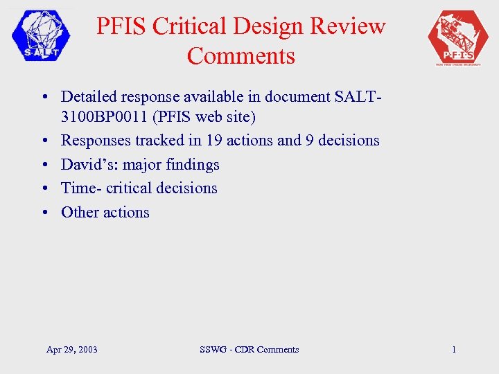 PFIS Critical Design Review Comments • Detailed response available in document SALT 3100 BP